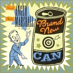 Anger/Marshall Band - Brand New Can  CD